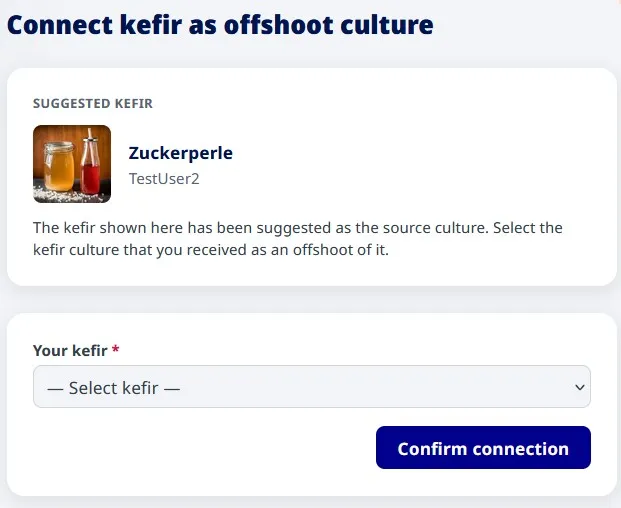 Confirmation page “Connect kefir as offshoot culture” with the suggested kefir and a selector for your own kefir